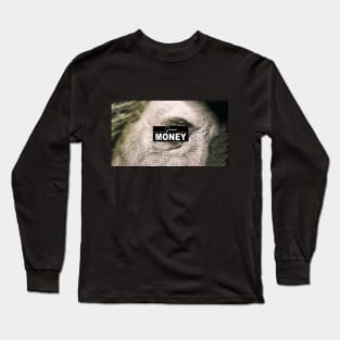 Gimme Money Long Sleeve T-Shirt